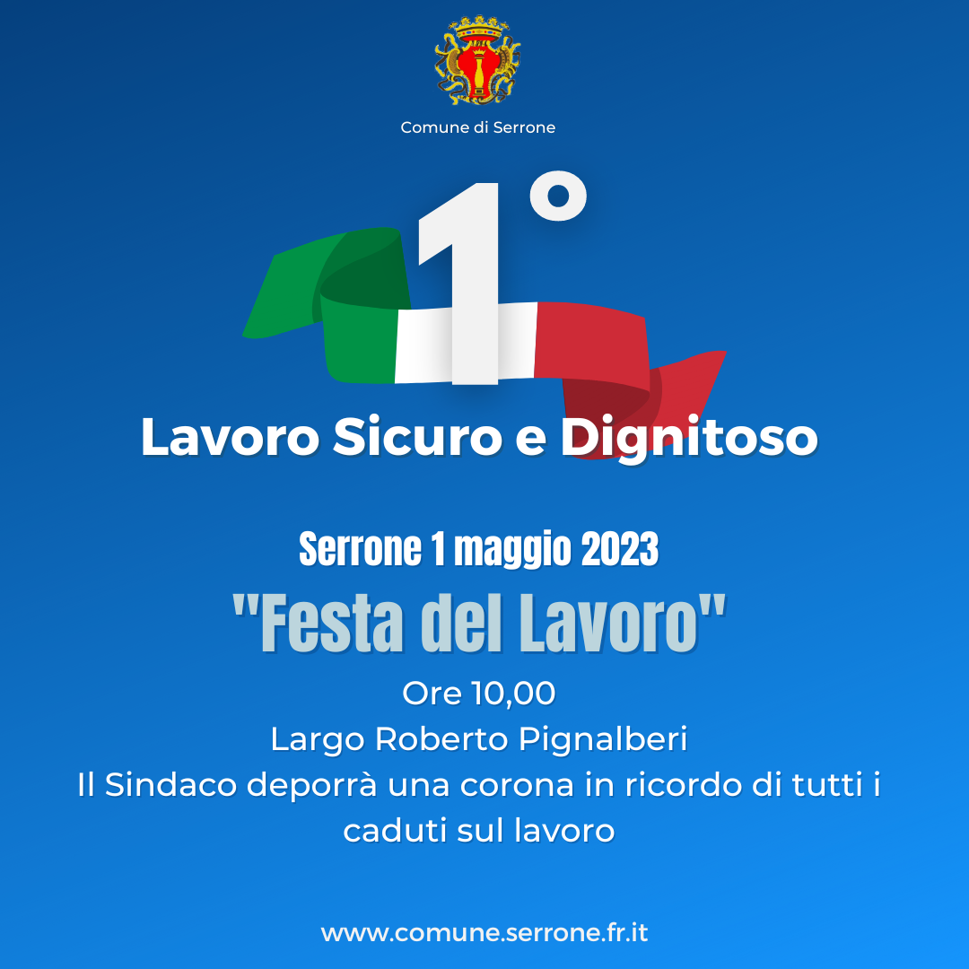 1 maggio 2023 Festa del Lavoro - "Deposizione corona in ricordo dei caduti sul lavoro"