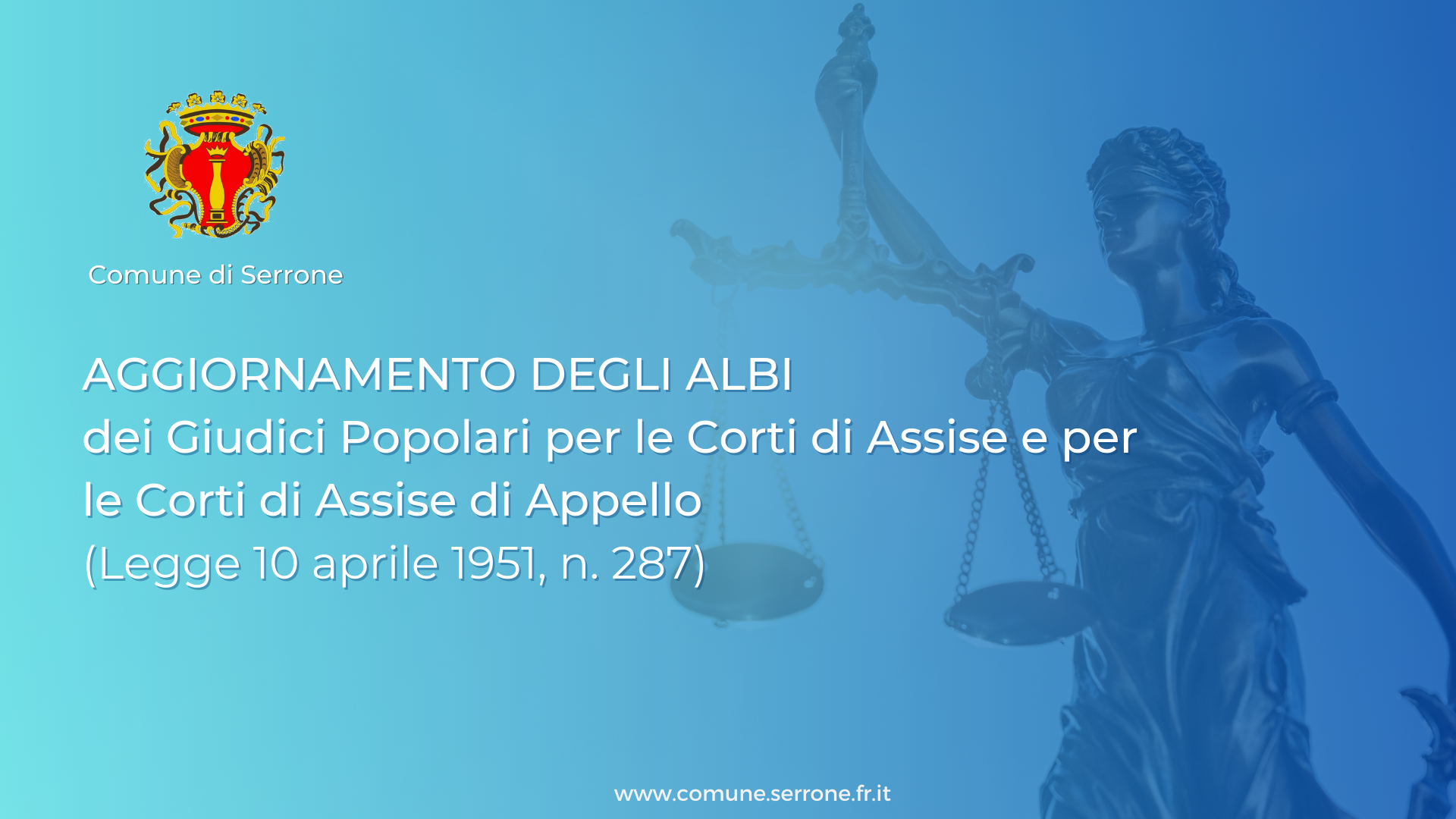 AGGIORNAMENTO DEGLI ALBI dei Giudici Popolari per le Corti di Assise e per le Corti di Assise di Appello (Legge 10 aprile 1951, n. 287)